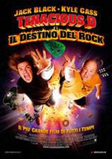 locandina del film TENACIOUS D E IL DESTINO DEL ROCK