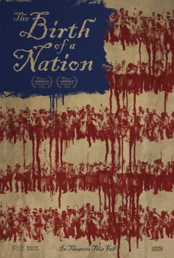 locandina del film THE BIRTH OF A NATION - IL RISVEGLIO DI UN POPOLO