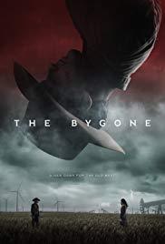 locandina del film THE BYGONE