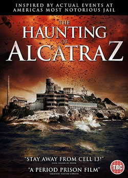 locandina del film THE HAUNTING OF ALCATRAZ