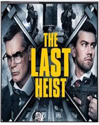 locandina del film THE LAST HEIST