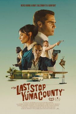 locandina del film THE LAST STOP IN YUMA COUNTY
