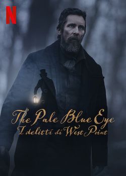 locandina del film THE PALE BLUE EYE - I DELITTI DI WEST POINT