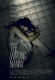 locandina del film THE WRONG NANNY