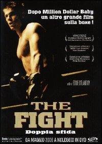 locandina del film THE FIGHT - DOPPIA SFIDA