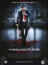 locandina del film THE KILLING FLOOR - OMICIDIO AI PIANI ALTI