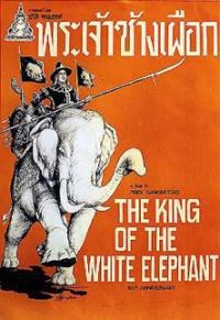 locandina del film THE KING OF THE WHITE ELEPHANT