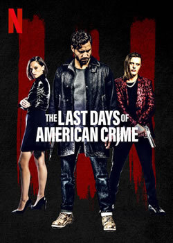 locandina del film THE LAST DAYS OF AMERICAN CRIME