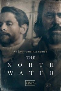 locandina del film THE NORTH WATER - STAGIONE 1