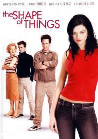 locandina del film THE SHAPE OF THINGS