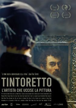 locandina del film TINTORETTO - L'ARTISTA CHE UCCISE LA PITTURA