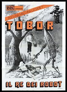 locandina del film TOBOR - IL RE DEI ROBOT