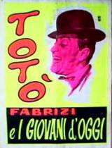 locandina del film TOTO', FABRIZI E I GIOVANI D'OGGI