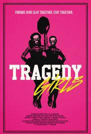 locandina del film TRAGEDY GIRLS