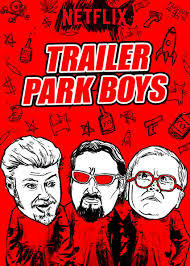 locandina del film TRAILER PARK BOYS - STAGIONE 10