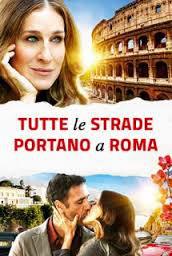 locandina del film TUTTE LE STRADE PORTANO A ROMA