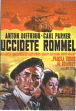 locandina del film UCCIDETE ROMMEL