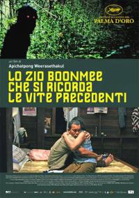 locandina del film LO ZIO BOONMEE CHE SI RICORDA LE VITE PRECEDENTI