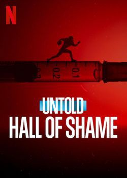 locandina del film UNTOLD: HALL OF SHAME
