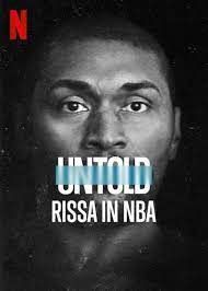 locandina del film UNTOLD: RISSA IN NBA