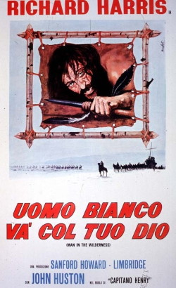 locandina del film UOMO BIANCO, VA' COL TUO DIO!
