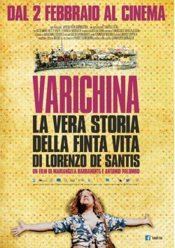 locandina del film VARICHINA - LA VERA STORIA DELLA FINTA VITA DI LORENZO DE SANTIS