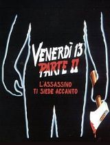 locandina del film VENERDI' 13 PARTE II - L'ASSASSINO TI SIEDE ACCANTO