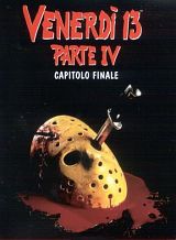 locandina del film VENERDI' 13 PARTE IV - CAPITOLO FINALE