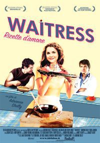 locandina del film WAITRESS - RICETTE D'AMORE