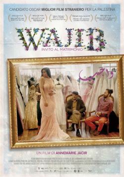 locandina del film WAJIB - INVITO AL MATRIMONIO