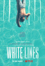 locandina del film WHITE LINES - STAGIONE 1