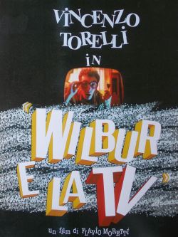locandina del film WILBUR E LA TV