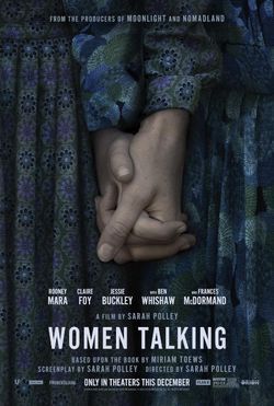 locandina del film WOMEN TALKING - IL DIRITTO DI SCEGLIERE