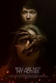 locandina del film YOU ARE NOT MY MOTHER