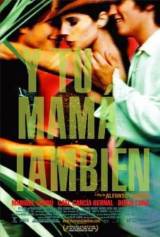 locandina del film Y TU MAMA TAMBIEN - ANCHE TUA MADRE
