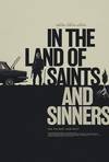 Locandina del film IN THE LAND OF SAINTS AND SINNERS