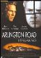 Locandina del film ARLINGTON ROAD - L'INGANNO