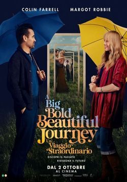locandina del film A BIG BOLD BEAUTIFUL JOURNEY - UN VIAGGIO STRAORDINARIO