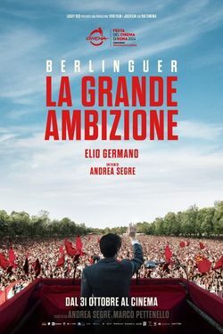 locandina del film BERLINGUER. LA GRANDE AMBIZIONE