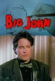 locandina del film BIG JOHN - IL DESIDERIO OCCULTO DELLE DONNE