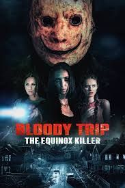 locandina del film BLOODY TRIP: THE EQUINOX KILLER