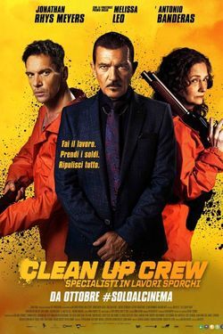 locandina del film CLEAN UP CREW - SPECIALISTI IN LAVORI SPORCHI