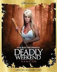 locandina del film DEADLY WEEKEND