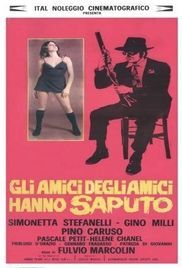 locandina del film GLI AMICI DEGLI AMICI HANNO SAPUTO