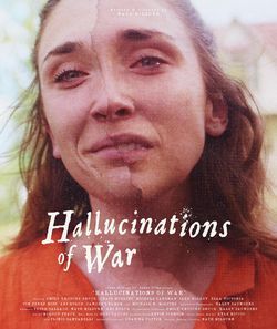 locandina del film HALLUCINATIONS OF WAR