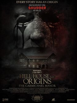 locandina del film HELL HOUSE LLC ORIGINS: THE CARMICHAEL MANOR