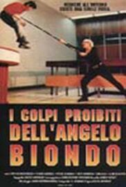 locandina del film I COLPI PROIBITI DELL'ANGELO BIONDO