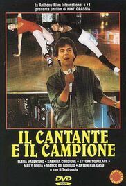 locandina del film IL CANTANTE E IL CAMPIONE