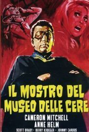 locandina del film IL MOSTRO DEL MUSEO DELLE CERE