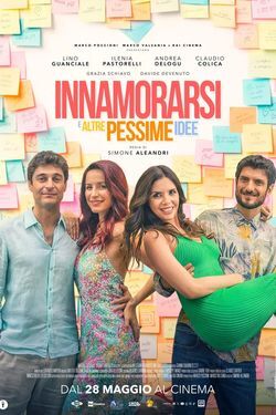 locandina del film INNAMORARSI E ALTRE PESSIME IDEE